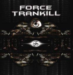 Force Trankill : New Start